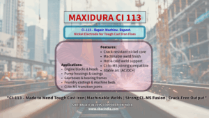 Welding cast iron with MAXIDURA CI 113 nickel electrode for machinable, crack-resistant joints CI 113 electrode repairing cast iron pump casing with smooth, machinable welds MAXIDURA CI 113 in action on engine block – nickel-based crack-resistant weld CI-to-MS joint welding using MAXIDURA CI 113 nickel alloy electrode Industrial cast iron welding with machinable finish using CI 113