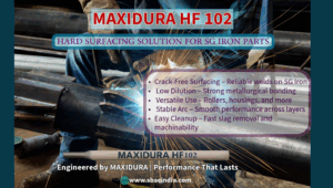 Hardfacing SG Iron guide roller using MAXIDURA 102 in rolling mill workshop” “Industrial welding on SG Iron coupling with MAXIDURA – HF – 102 electrode” “Close-up of weld bead on SG Iron housing with stable arc using MAXIDURA 102” “Technician welding structural SG Iron part in steel plant using MAXIDURA electrode” “MAXIDURA 102 electrode surfacing a worn-out SG Iron component in a hot rolling mill”