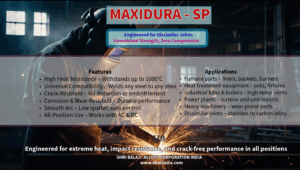 MAXIDURA SP welding electrode for high strength and crack resistance High tensile MAXIDURA SP welding electrode for heat and corrosion Work-hardening MAXIDURA SP welding electrode for heavy machinery MAXIDURA SP electrode for high carbon and alloy steel welding Industrial MAXIDURA SP welding electrode with smooth arc MAXIDURA SP welding rod for dissimilar metal repair Heavy-duty MAXIDURA SP welding electrode for cement and mining