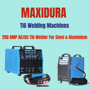 250 AMP AC/DC TIG Welder: The Ultimate Guide for Steel & Aluminium Welding in 2026